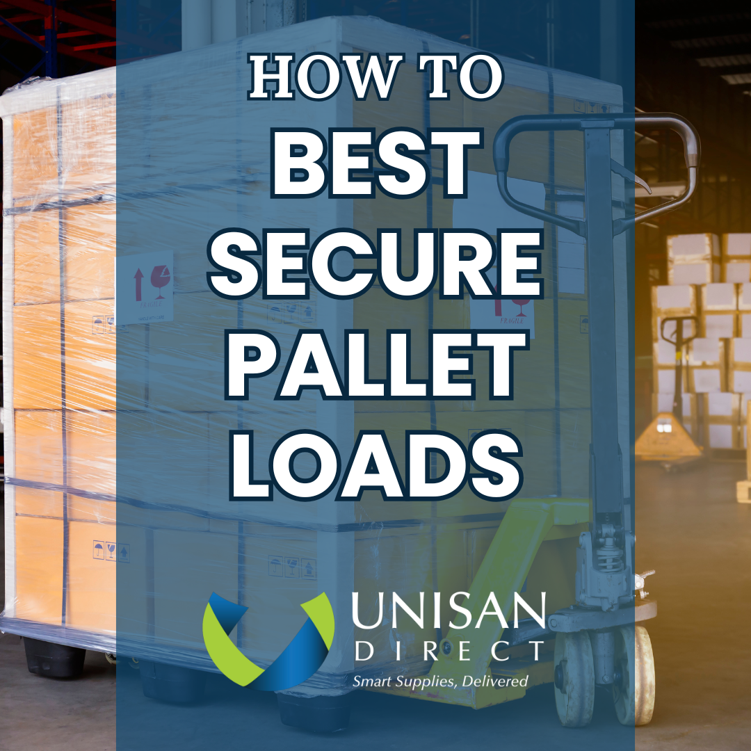 How to Best Secure Your Pallet Loads