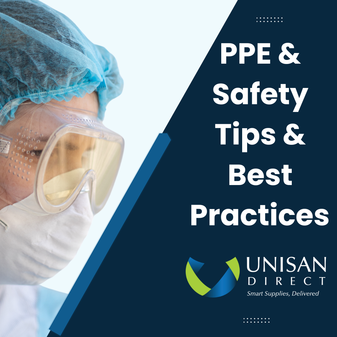PPE (Personal Protective Equipment) and Safety Best Practices: