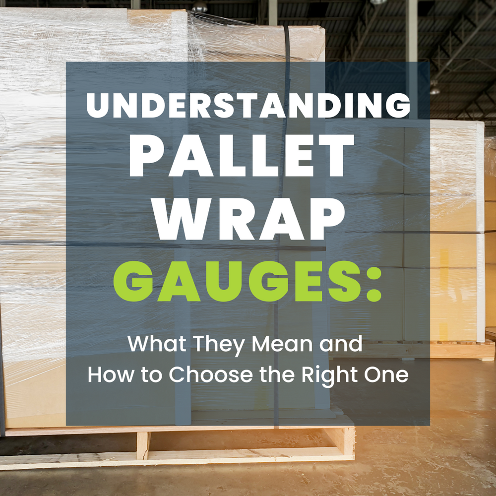 Understanding Pallet Wrap Gauges: What They Mean and How to Choose the